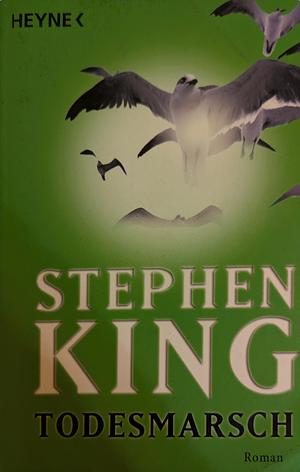 Todesmarsch. by Stephen King, Richard Bachman