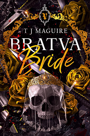 Bratva Bride by T.J. Maguire