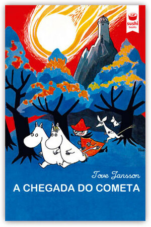 A chegada do cometa by Tove Jansson