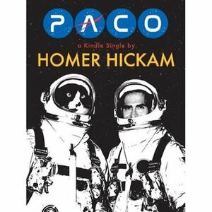 Paco: The cat who meowed in space by Homer Hickam
