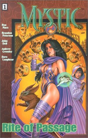 Mystic v. 1: Rite of Passage by Brandon Peterson, Ron Marz, Tony Bedard