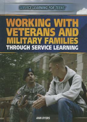 Working with Veterans and Military Families Through Service Learning by Ann Byers