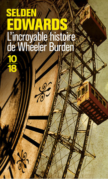 L'incroyable histoire de Wheeler Burden by Selden Edwards