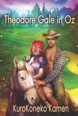 Theodore Gale in Oz by Kurokoneko Kamen