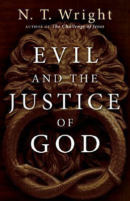 Evil and the Justice of God by N.T. Wright