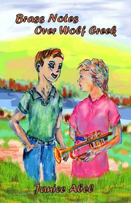 Brass Notes Over Wolf Creek by Janice Abel