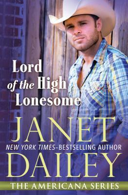 Lord of the High Lonesome by Janet Dailey