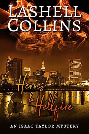 Heroes & Hellfire by Lashell Collins