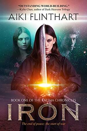 IRON (Kalima Chronicles Book 1) by Aiki Flinthart