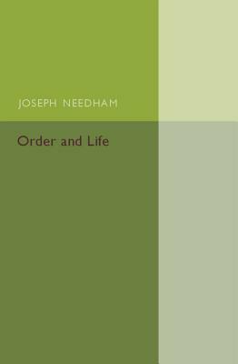 Order and Life by Joseph Needham