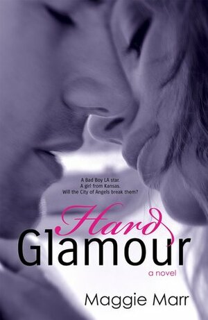 Hard Glamour by Maggie Marr