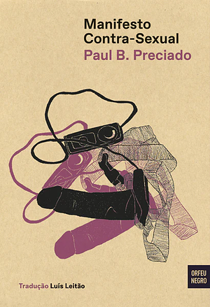 Manifesto Contra-Sexual by Paul B. Preciado