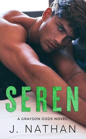 Seren: A High School Bully Romance by J. Nathan