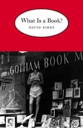 What Is a Book? by David K. Kirby