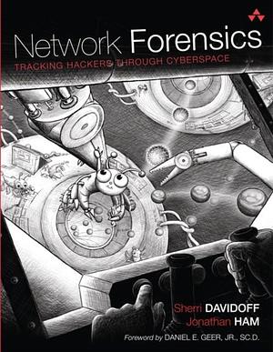 Network Forensics: Tracking Hackers Through Cyberspace by Sherri Davidoff