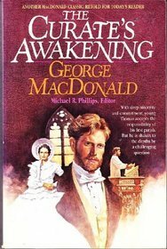 The Curate's Awakening by George MacDonald, Michael R. Phillips