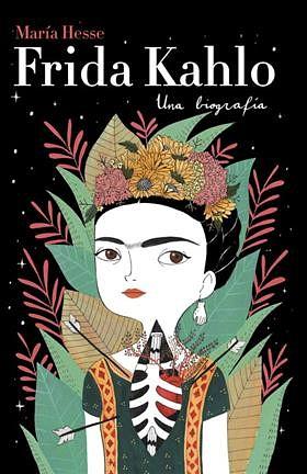 Frida Kahlo: Una Biografia by María Hesse