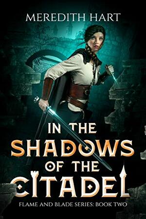 In the Shadows of the Citadel by Meredith Hart