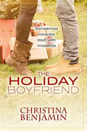 The Holiday Boyfriend by Christina Benjamin