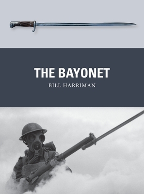 The Bayonet by Bill Harriman