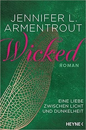 Wicked - Eine Liebe zwischen Licht und Dunkelheit by Jennifer L. Armentrout