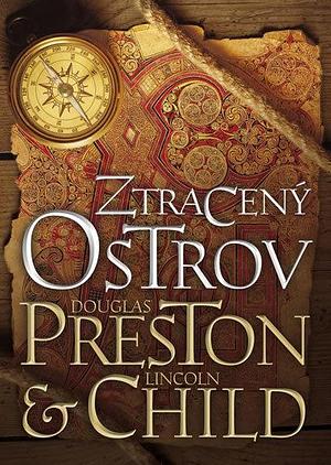 Ztracený ostrov by Douglas Preston, Lincoln Child