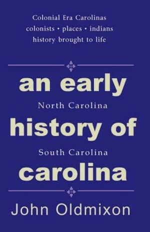 An Early History of Carolina by John Oldmixon
