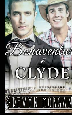 Bonaventure and Clyde by Devyn Morgan