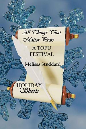 A Tofu Festival by Melissa Studdard