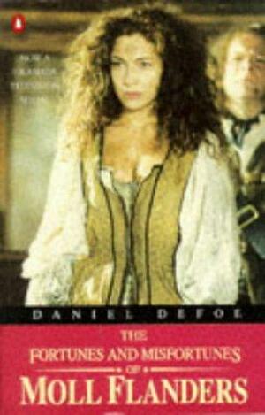 The Fortunes and Misfortunes of the Famous Moll Flanders by Daniel Defoe