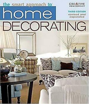 The Smart Approach to Home Decorating by Kathie Robitz