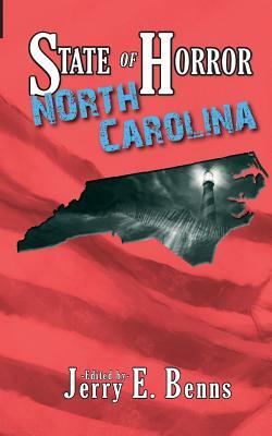 State of Horror: North Carolina by Kerry Lipp, Stuart Conover, Susan Hicks Wong