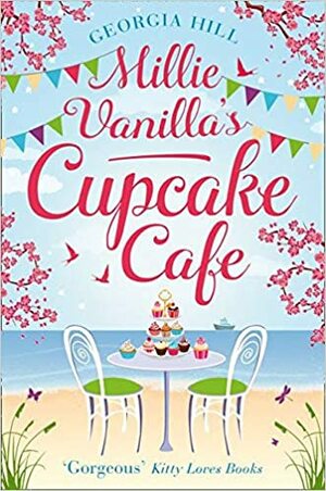 Millie Vanilla's Cupcake Café by Georgia Hill