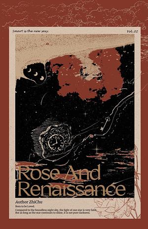 Rose and Renaissance, Volume 2 by Zhi Chu