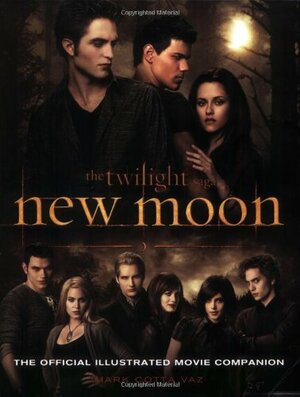 New Moon: The Official Illustrated Movie Companion by Mark Cotta Vaz