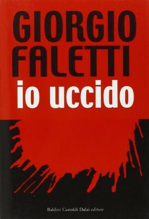 Io uccido by Giorgio Faletti
