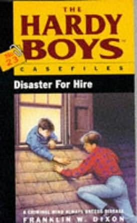 Disaster for Hire by Franklin W. Dixon