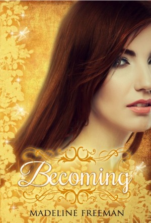 Becoming by Madeline Freeman
