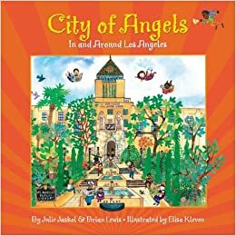 City of Angels: In and Around Los Angeles by Julie Jaskol, Brian Lewis