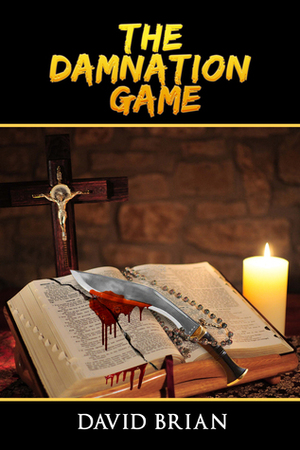 The Damnation Game by David Brian
