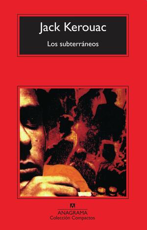 Los subterráneos by Henry Miller, Jack Kerouac