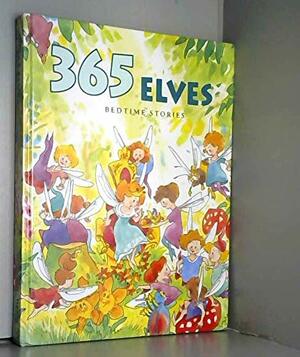 365 Elves Bedtime Stories by Francisca Fröhlich, Rik Slinger