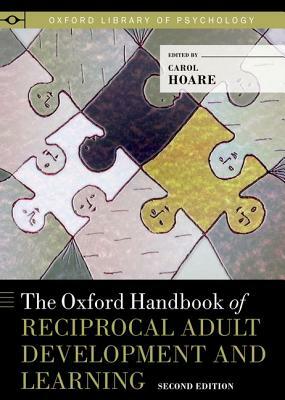 Oxford Handbook of Reciprocal Adult Development and Learning by 