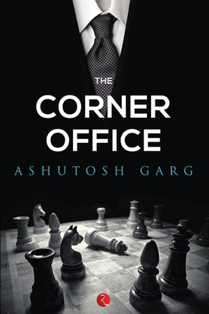 The Corner Office by Ashutosh Garg