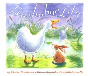 Hushabye Lily by Claire Freedman, John Bendall-Brunello