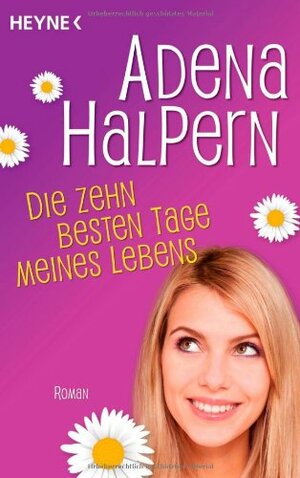 Die Zehn Besten Tage Meines Lebens Roman by Ursula C. Sturm, Adena Halpern