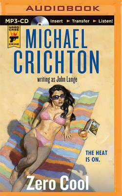 Zero Cool by Michael Crichton, John Lange