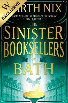 The Sinister Booksellers of Bath by Garth Nix