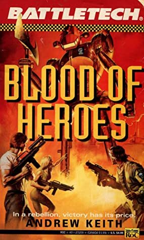 Blood of Heroes by Andrew Keith