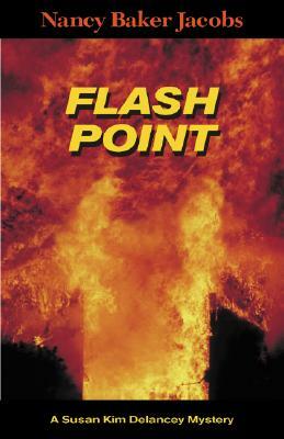 Flash Point by Nancy Baker Jacobs